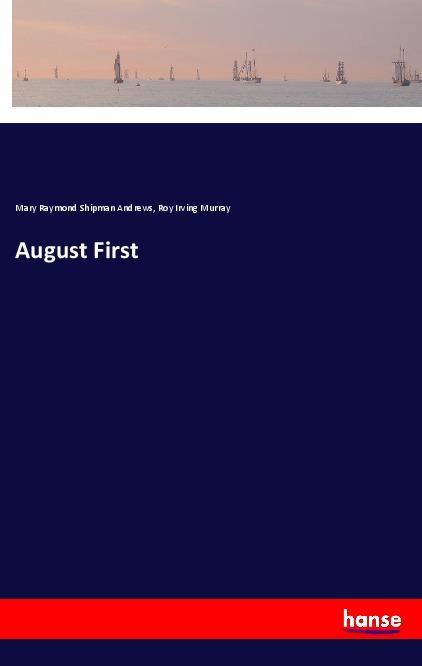 Knjiga August First Mary Raymond Shipman Andrews