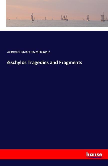 Kniha ?schylos Tragedies and Fragments Aeschylus