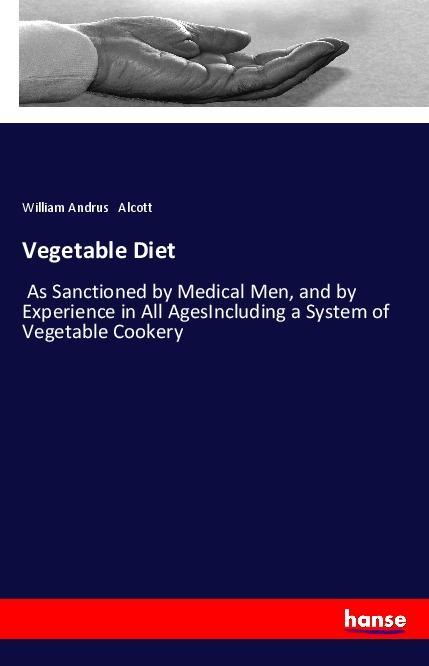 Knjiga Vegetable Diet William Andrus Alcott