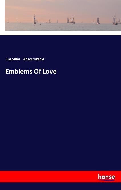 Kniha Emblems Of Love Lascelles Abercrombie