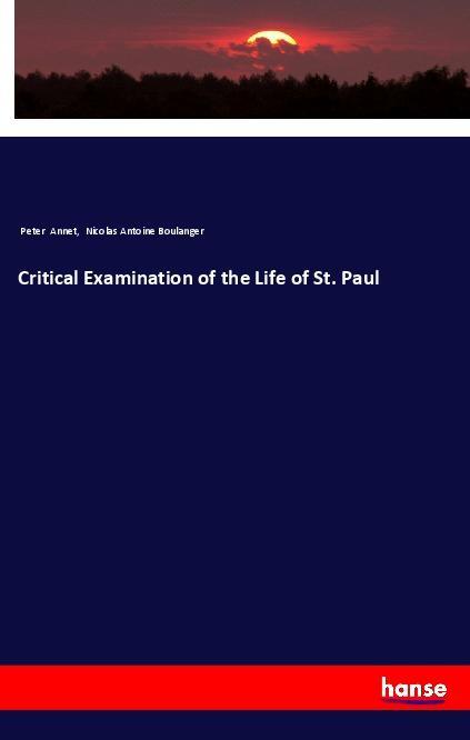 Carte Critical Examination of the Life of St. Paul Peter Annet