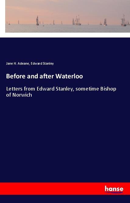 Book Before and after Waterloo Jane H. Adeane