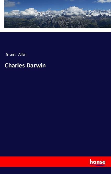 Kniha Charles Darwin Grant Allen