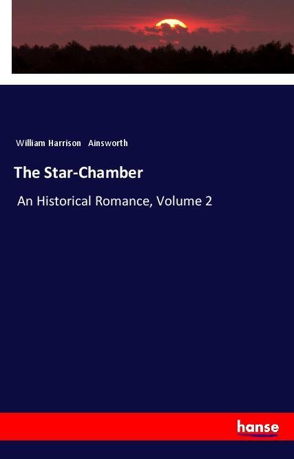 Kniha The Star-Chamber William Harrison Ainsworth