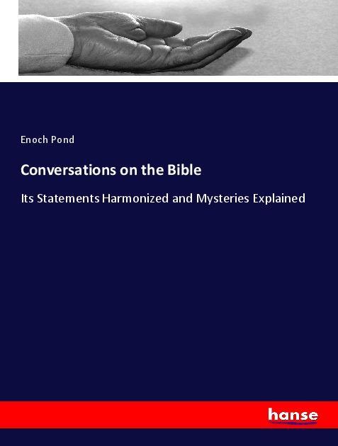 Buch Conversations on the Bible Enoch Pond