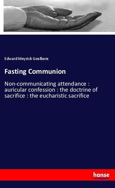 Knjiga Fasting Communion Edward Meyrick Goulburn