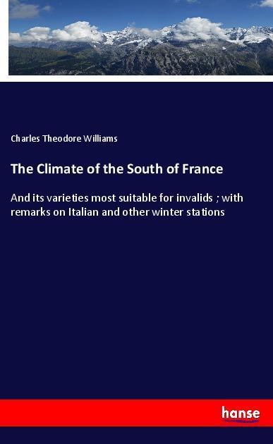 Carte The Climate of the South of France Charles Theodore Williams