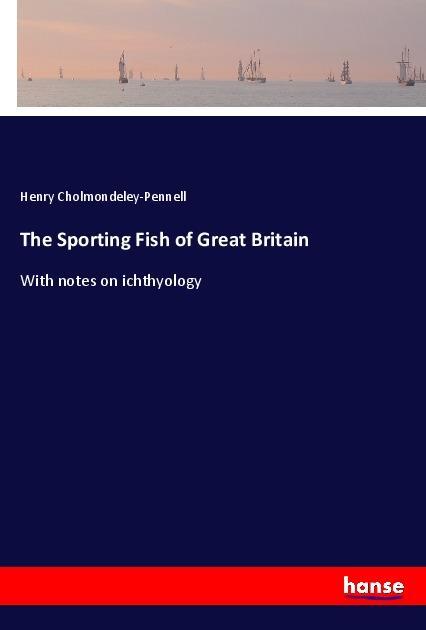 Carte The Sporting Fish of Great Britain Henry Cholmondeley-Pennell