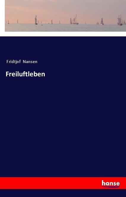 Knjiga Freiluftleben Fridtjof Nansen