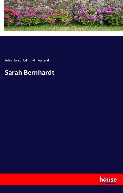 Kniha Sarah Bernhardt Jules Huret