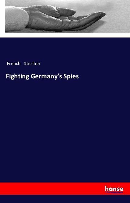 Βιβλίο Fighting Germany's Spies French Strother