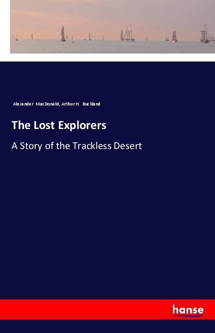 Knjiga The Lost Explorers Alexander Macdonald