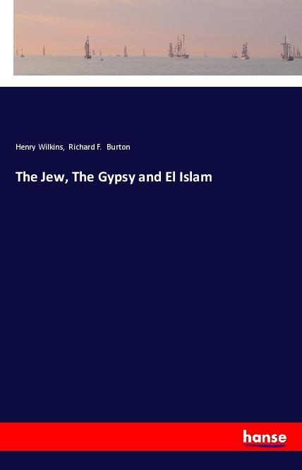Carte The Jew, The Gypsy and El Islam Henry Wilkins