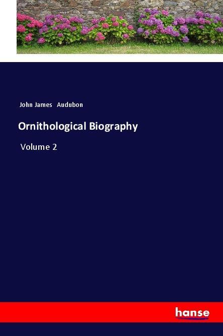 Kniha Ornithological Biography John James Audubon