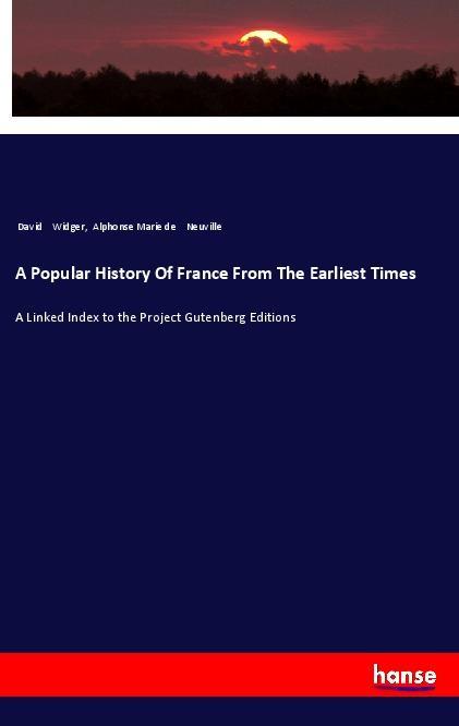 Kniha A Popular History Of France From The Earliest Times David Widger