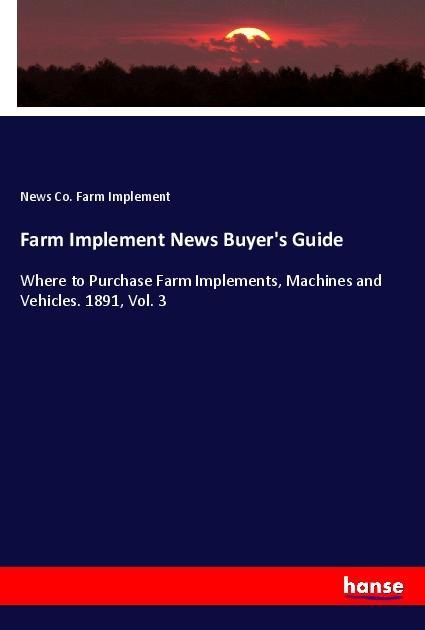 Knjiga Farm Implement News Buyer's Guide News Co. Farm Implement