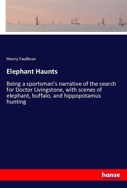 Book Elephant Haunts Henry Faulkner