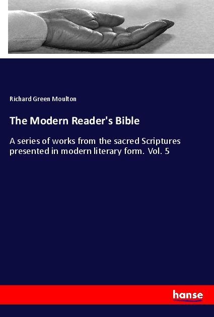 Kniha The Modern Reader's Bible Richard Green Moulton