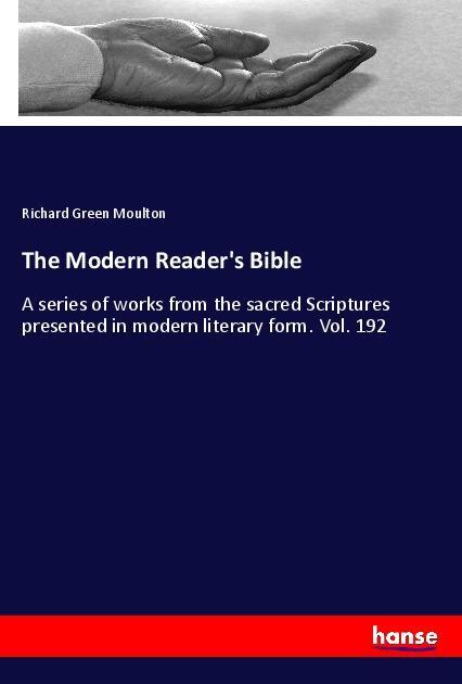 Książka The Modern Reader's Bible Richard Green Moulton