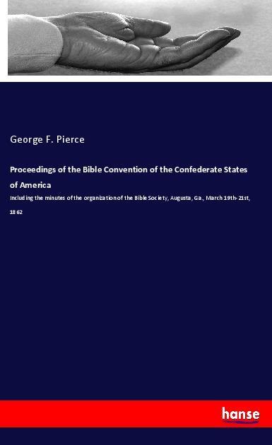 Kniha Proceedings of the Bible Convention of the Confederate States of America George F. Pierce