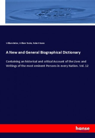 Carte A New and General Biographical Dictionary William Beloe