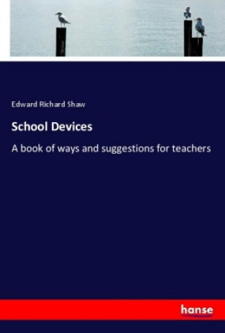 Knjiga School Devices Edward Richard Shaw