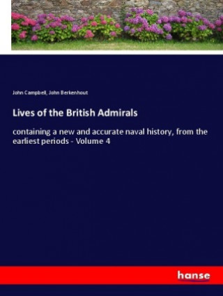 Kniha Lives of the British Admirals John Campbell