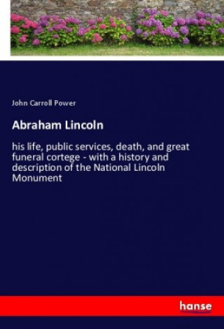 Knjiga Abraham Lincoln John Carroll Power