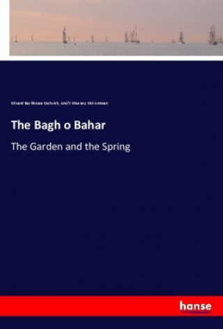 Kniha The Bagh o Bahar Edward Backhouse Eastwick