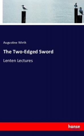 Βιβλίο The Two-Edged Sword Augustine Wirth