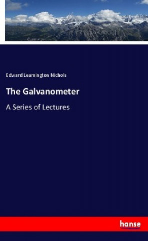 Book The Galvanometer Edward Leamington Nichols