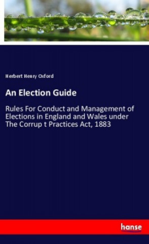 Βιβλίο An Election Guide Herbert Henry Oxford