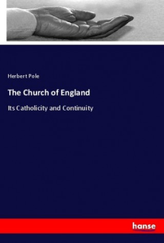 Kniha The Church of England Herbert Pole