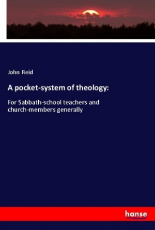 Knjiga A pocket-system of theology: John Reid