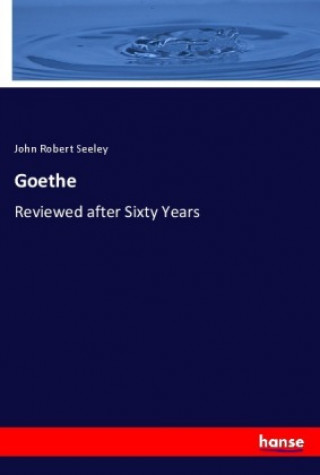 Книга Goethe John Robert Seeley