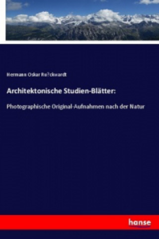 Kniha Architektonische Studien-Blätter: Hermann Oskar Ru¨ckwardt