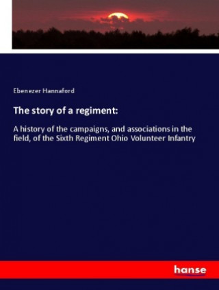 Carte story of a regiment Ebenezer Hannaford