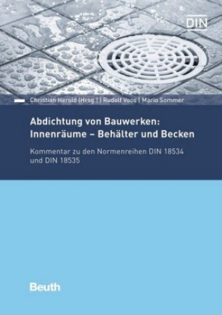 Livre Abdichtung von Bauwerken: Innenräume - Behälter und Becken Mario Sommer