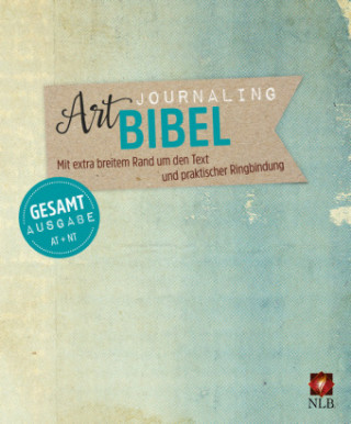 Kniha NLB Art Journaling Bibel Gesamtausgabe im Ringbuch 