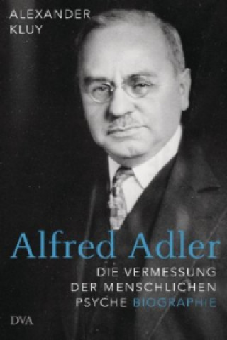 Könyv Alfred Adler Alexander Kluy