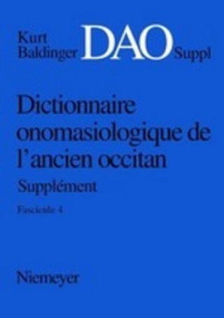 Kniha Dictionnaire onomasiologique de lancien occitan (DAO) Dictionnaire onomasiologique de lancien occitan - Supplement Dictionnaire onomasiologique de l'a 