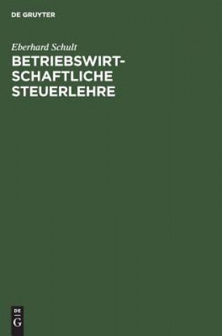 Книга Betriebswirtschaftliche Steuerlehre Eberhard Schult