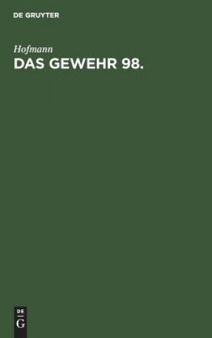 Kniha Das Gewehr 98 Hofmann