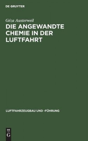 Buch Die Angewandte Chemie in Der Luftfahrt Géza Austerweil