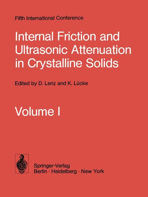 Kniha Internal Friction and Ultrasonic Attenuation in Crystalline Solids D. Lenz