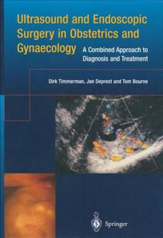 Kniha Ultrasound and Endoscopic Surgery in Obstetrics and Gynaecology Tom Bourne