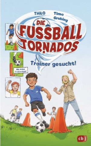 Książka Die Fußball-Tornados - Trainer gesucht! Thilo