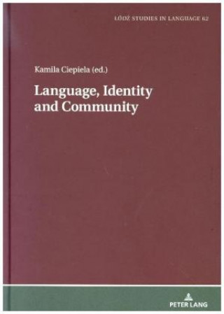 Kniha Language, Identity and Community Kamila Ciepiela