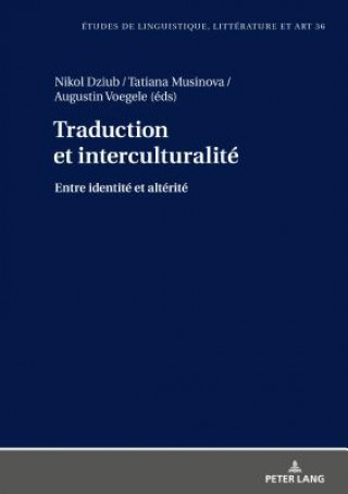 Könyv Traduction Et Interculturalite Nikol Dziub