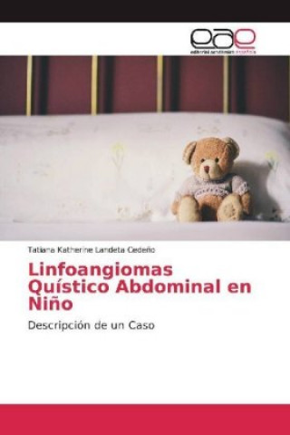 Könyv Linfoangiomas Quistico Abdominal en Nino Tatiana Katherine Landeta Cede?o